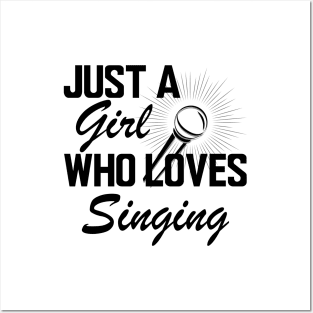 Singer - Just a girl who loves singing Posters and Art